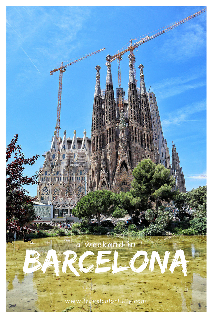 A Weekend In Barcelona What To Do & Where To Stay travelcolorfully